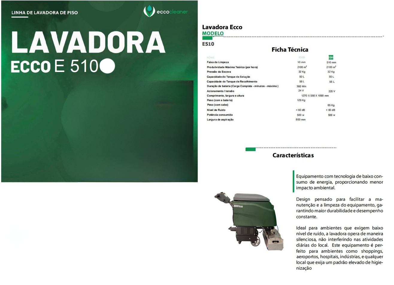 Lavadora Ecco E510 - Ângulo 2